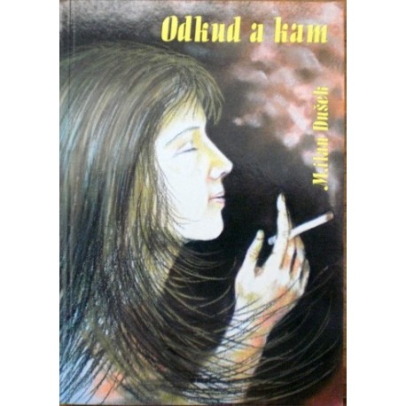 Dušek Milan - Odkud a kam