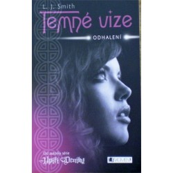 Smith L. J. - Temné vize - Odhalení