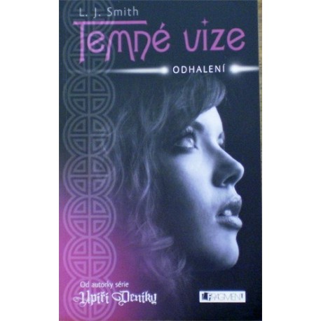 Smith L. J. - Temné vize - Odhalení