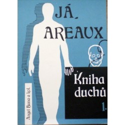 Buna Angel a kolektiv - Já, Areaux - Kniha duchů 1.