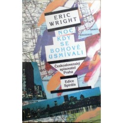 Wright Eric - Noc, kdy se bohové usmívali