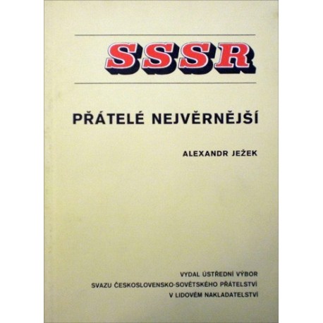 Ježek Alexandr - SSSR - Přátelé nejvěrnější