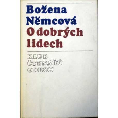 Němcová Božena - O dobrých lidech