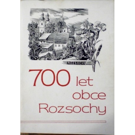 - 700 let obce Rozsochy