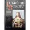 Laurent Cécil Saint - Lukrécie z Borgiů