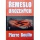 Boulle Pierre - Řemeslo urozených