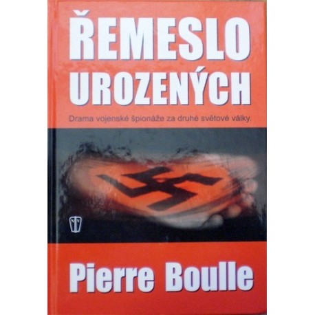 Boulle Pierre - Řemeslo urozených