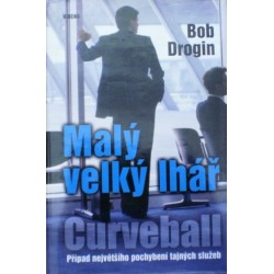 Drogin Bob - Malý velký lhář - Curveball