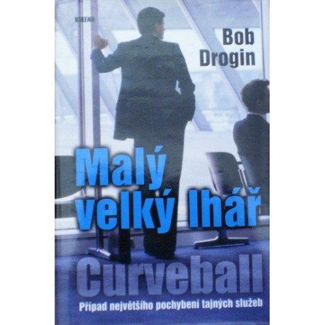 Drogin Bob - Malý velký lhář - Curveball