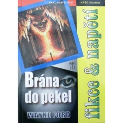 Ford Wayne - Brána do pekel