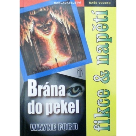 Ford Wayne - Brána do pekel