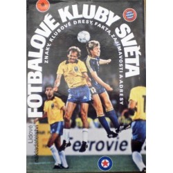 Horák Jindřich, Halada Jan - Fotbalové kluby světa - znaky klubové, dresy, ...