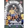 Horák Jindřich, Halada Jan - Fotbalové kluby světa - znaky klubové, dresy, ...