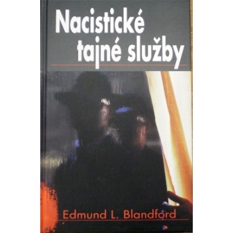 Blandford Edmund L. - Nacistické tajné služby