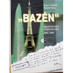 Faligot Roger, Krop Pascal - Bazén - Francouzská tajná služba 1944-1984