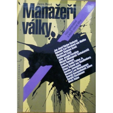 Brož Ivan - Manažeři války