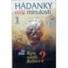 Bílek Jiří - Hádanky naší minulosti 1. - Kam odešli Keltové?