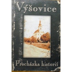 Haluza Jakub - Výšovice - Procházka historií