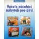Wölfel Michael - Vesele působící nábytek pro děti