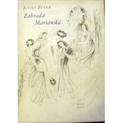 Zeyer Julius - Zahrada Mariánská