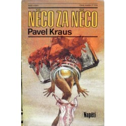 Kraus Pavel - Něco za něco