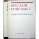 kolektiv autorů - Speciální chirurgie I.-II.  Učebnice pro lék. fak