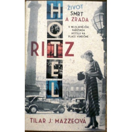 Mazzeová Tilar J. - Hotel Ritz