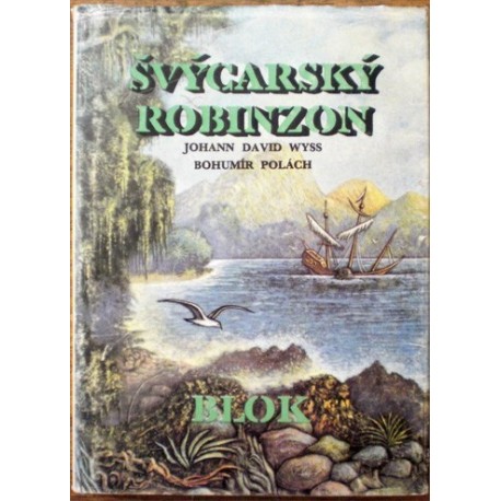 Wyss Johan David - Švýcarský Robinzon
