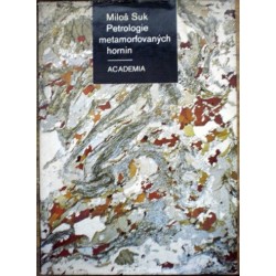 Suk Miloš - Petrologie metamorfovaných hornin