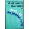 Karous Antonín - Dvakrát do jedné řeky