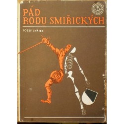 Svátek Josef - Pád rodu Smiřických