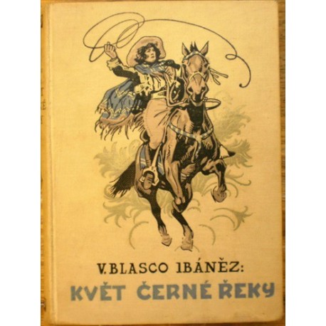 Ibáněz Blasco V. - Květ Černé řeky