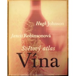 Johnson Hugh, Robinsonová Jancis - Světový atlas vína