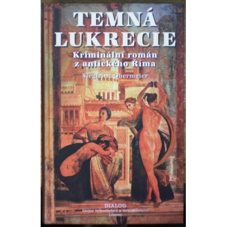 Obermeier Siegfried - Temná Lukrecie