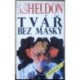 Sheldon S. - Tvář bez masky