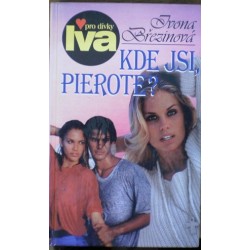 Březinová Ivona - Kde jsi, Pierote