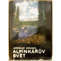 Doubek Jaroslav - Alpínkářův svět