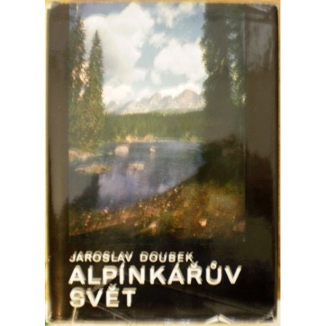 Doubek Jaroslav - Alpínkářův svět