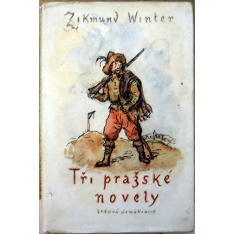Winter Zikmund - Tři pražské novely