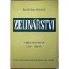 Horynová Anna Ing. Dr. - Zelinářství, zahradnictví, část třetí