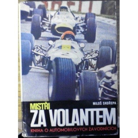 Skořepa Miloš - Mistři za volantem