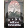 Ladinskij Antonin - Anna královna francouzská