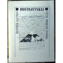Kautman František - Dostojevskij - Věčný problém člověka