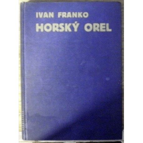 Franko Ivan - Horský orel