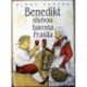 Vostrá Alena - Benedikt sluhou u barona Prášila
