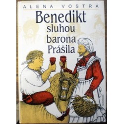 Vostrá Alena - Benedikt sluhou u barona Prášila