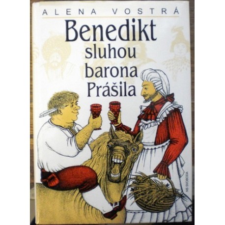 Vostrá Alena - Benedikt sluhou u barona Prášila