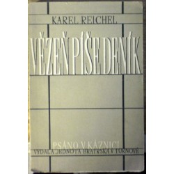 Reichel Karel - Vězeň píše deník