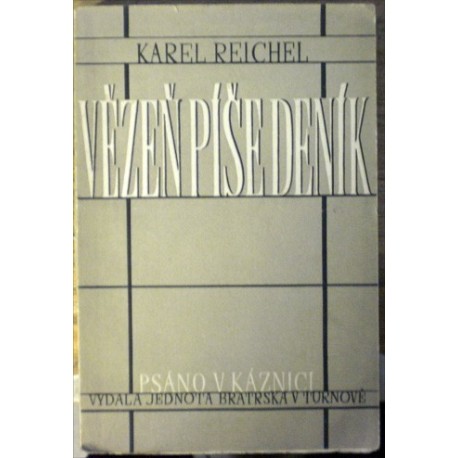 Reichel Karel - Vězeň píše deník