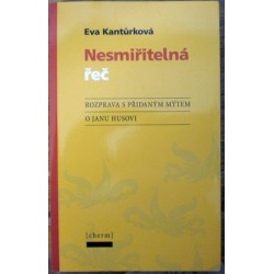 Kantůrková Eva - Nesmiřitelná řeč